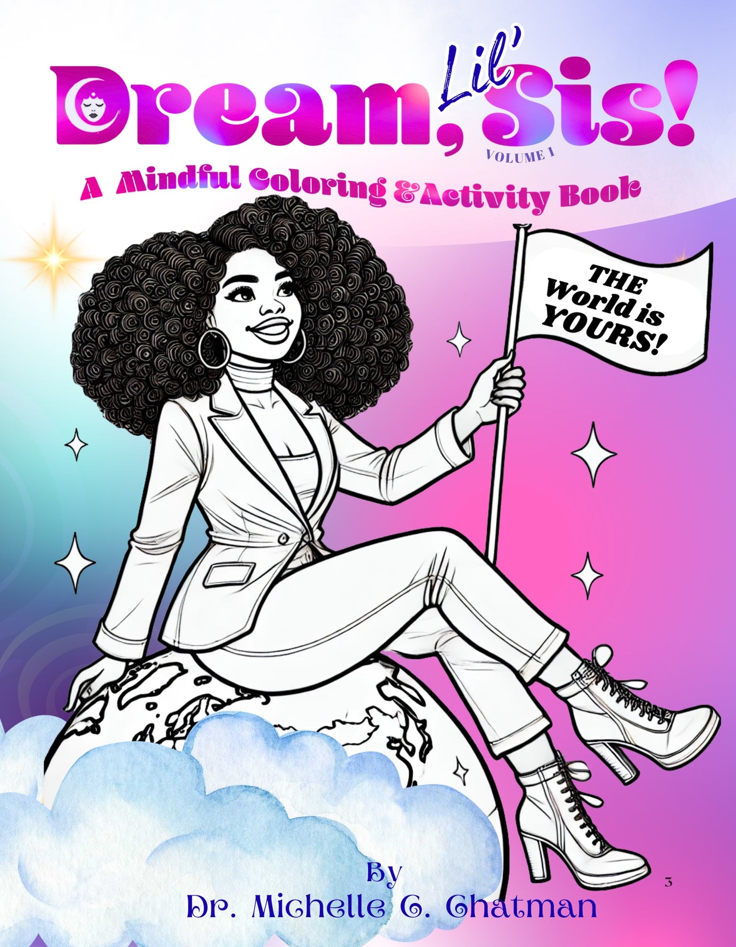 Dream, Lil Sis!