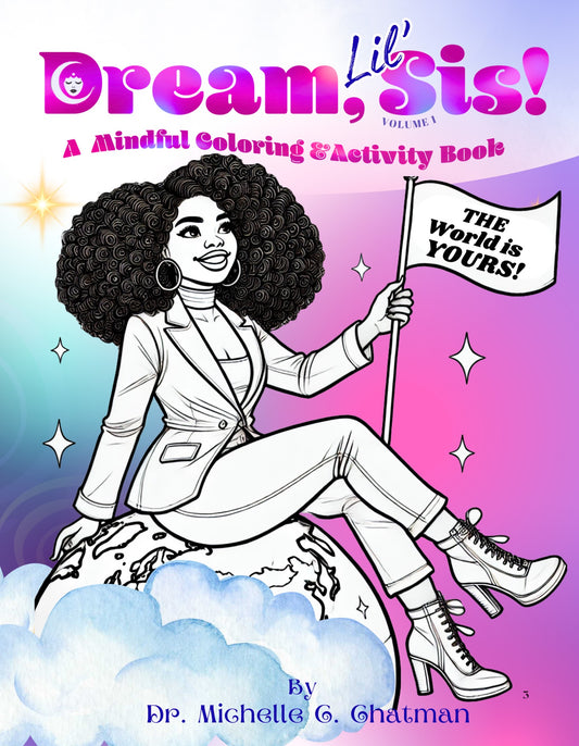 Dream, Lil Sis!