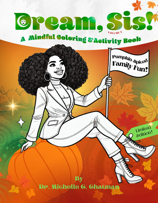 Dream, Sis! Fall Volume
