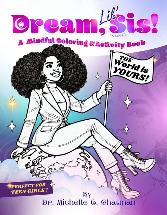 Dream, Lil Sis!